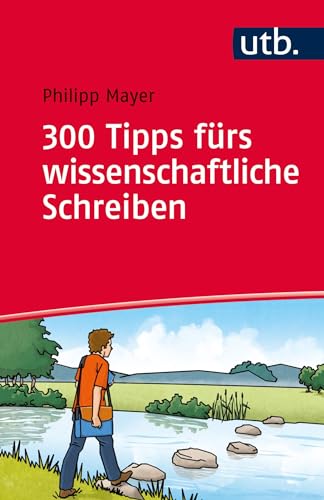 300 Tipps fürs wissenschaftliche Schreiben von UTB GmbH
