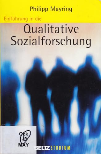 Einführung in die qualitative Sozialforschung: Eine Anleitung zu qualitativem Denken (Beltz Studium)