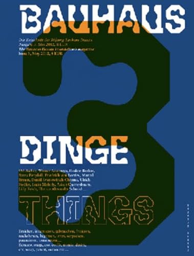 Bauhaus. Zeitschrift der Stiftung Bauhaus Dessau. Heft 3: Dinge / Things (bauhaus. Die Zeitschrift der Stiftung Dessau, Band 3)