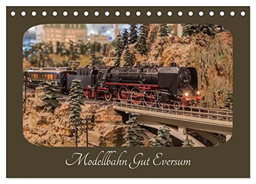 Modellbahn Gut Eversum (Tischkalender 2024 DIN A5 quer), CALVENDO Monatskalender von CALVENDO