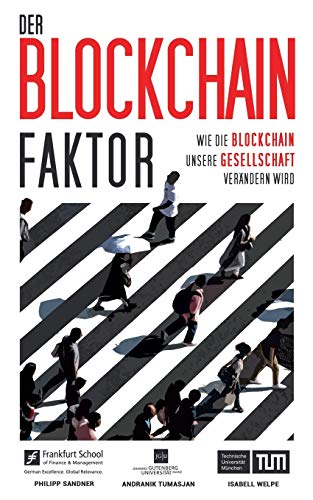 Der Blockchain-Faktor: Wie die Blockchain unsere Gesellschaft verändern wird