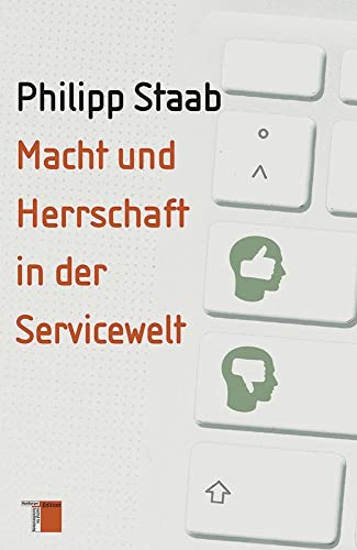 Macht und Herrschaft in der Servicewelt von Hamburger Edition