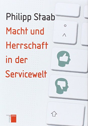 Macht und Herrschaft in der Servicewelt