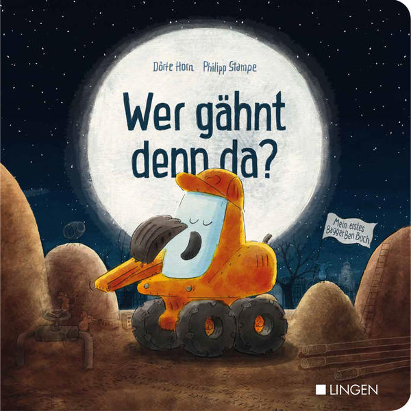 Bagger Ben - Wer gähnt denn da? von Lingen Helmut Verlag