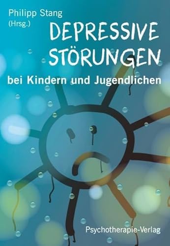 Depressive Störungen bei Kindern und Jugendlichen von Psychotherpie Verlag
