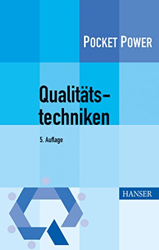 Qualitätstechniken: Werkzeuge zur Problemlösung und ständigen Verbesserung (Pocket Power) von Hanser Fachbuchverlag