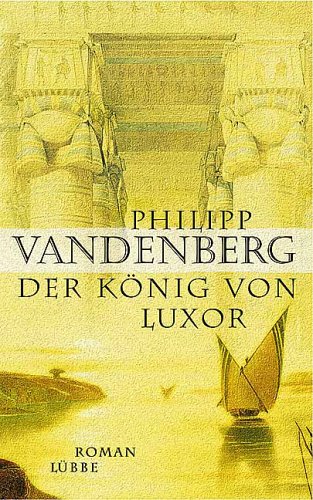 Der König von Luxor von Bastei Lübbe