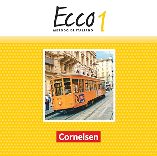 Ecco - Italienisch für Gymnasien - Italienisch als 3. Fremdsprache - Ausgabe 2015 - Band 1: Audio-CDs von Cornelsen Verlag GmbH