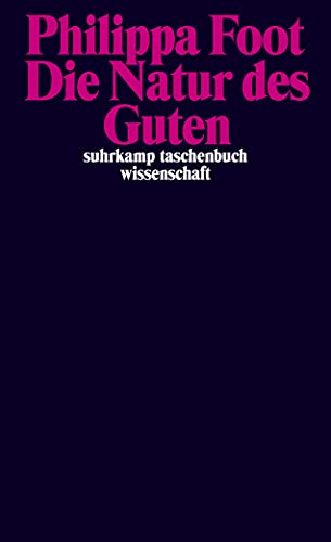 Die Natur des Guten (suhrkamp taschenbuch wissenschaft) von Suhrkamp Verlag AG