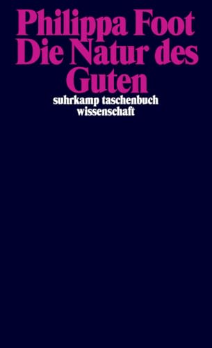 Die Natur des Guten (suhrkamp taschenbuch wissenschaft)