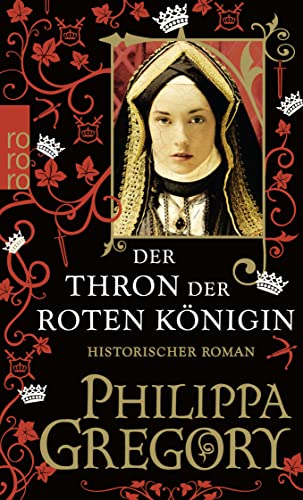 Der Thron der roten Königin: Historischer Roman von Rowohlt Taschenbuch