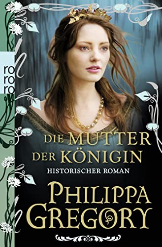 Die Mutter der Königin: Historischer Roman