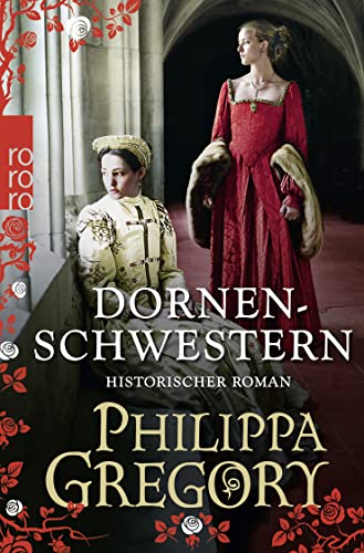 Dornenschwestern: Historischer Roman