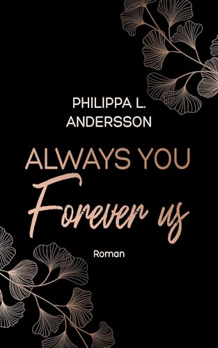 Always You Forever Us (Colorado Kisses) von Philippa L. Andersson (Nova MD)