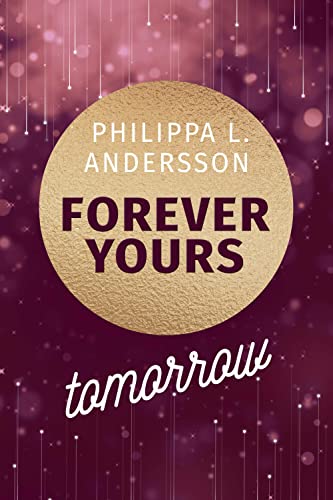 Forever Yours Tomorrow (Time for Passion-Reihe)