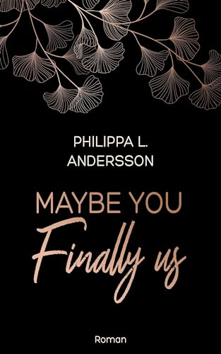 Maybe You Finally Us (Colorado Kisses) von Philippa L. Andersson (Nova MD)
