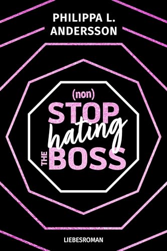 nonStop hating the Boss (New York City Feelings) von Philippa L. Andersson (Nova MD)