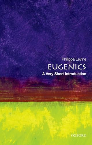 Eugenics: A Very Short Introduction (Very Short Introductions) von Oxford University Press, USA