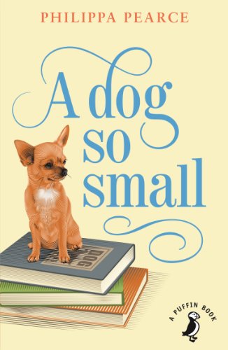 A Dog So Small (A Puffin Book)