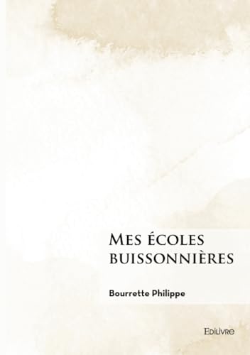 Mes écoles buissonnières Mes écoles buissonnières von Édilivre