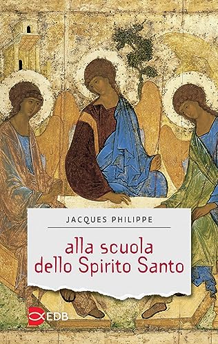 Alla scuola dello Spirito Santo (Sentieri, Band 5) von EDB