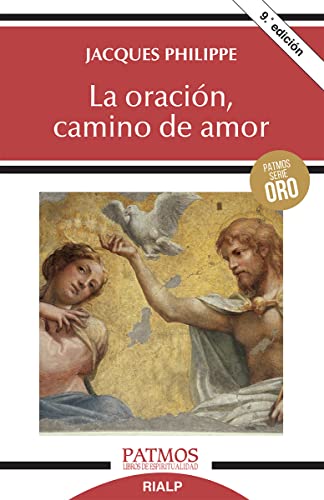 La oración, camino de amor (Patmos, Band 260)