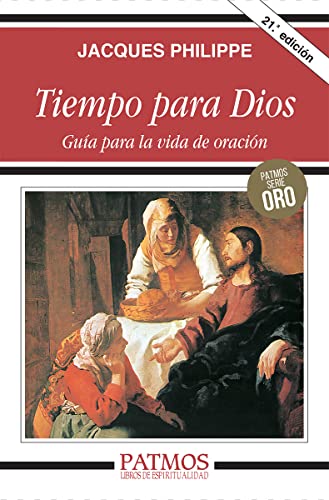 Tiempo para Dios : guía para la vida de oración (Patmos, Band 217) von Ediciones Rialp, S.A.