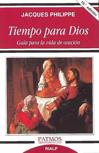 Tiempo para Dios : guía para la vida de oración (Patmos, Band 217)