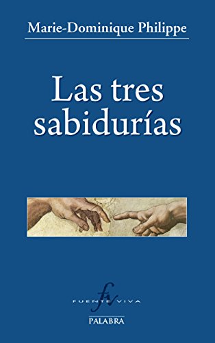 Las tres sabidurías (Fuente viva)