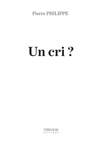 Un cri ? Un cri ? von VERONE