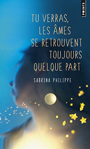 Tu verras, les âmes se retrouvent toujours quelque part von Points