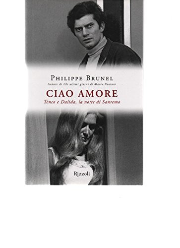 Ciao amore. Tenco e Dalida, la notte di Sanremo (Di tutto di più)