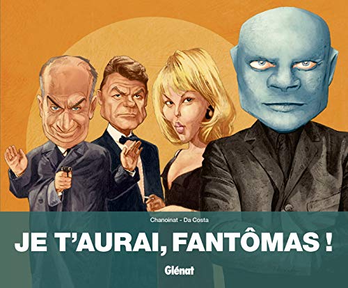 Je t'aurai, Fantomas ! von GLÉNAT BD