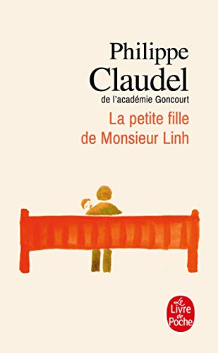 La petite fille de Monsieur Linh: Roman (Le livre de poche, 30831, Band 30831) von Le Livre de Poche