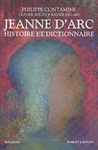 Jeanne d'Arc - Histoire et Dictionnaire von BOUQUINS