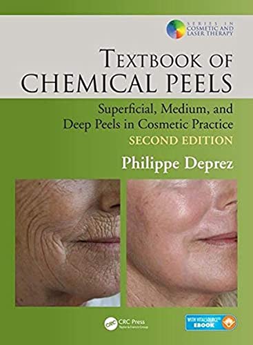 Textbook of Chemical Peels: Superficial, Medium, and Deep Peels in Cosmetic Practice (Series in Cosmetic and Laser Therapy)