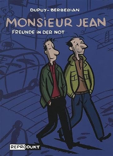 Monsieur Jean: Freunde in der Not von Reprodukt