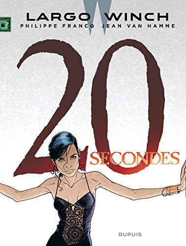 Largo Winch - Tome 20 - 20 secondes von DUPUIS