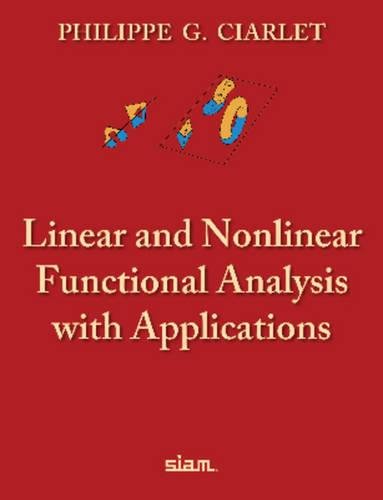 Linear and Nonlinear Functional Analysis with Applications: With 401 Problems and 52 Figures