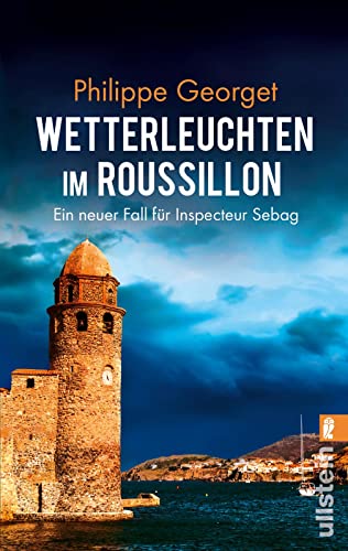 Wetterleuchten im Roussillon: Ein neuer Fall für Inspecteur Sebag (Roussillon-Krimi, Band 2)