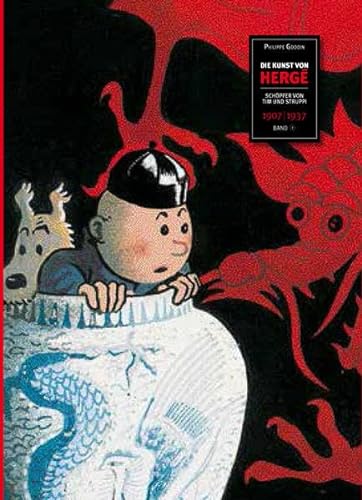 Die Kunst von Hergé: Schöpfer von Tim & Struppi - Band 1 1907 - 1937 (Die Kunst des Hergé)