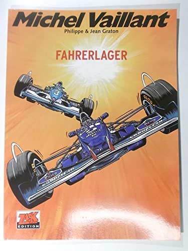 Michel Vaillant Band 58: Fahrerlager