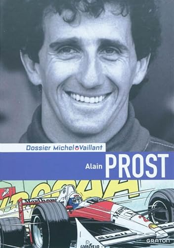 Michel Vaillant - Dossier, tome 12 : Alain Prost
