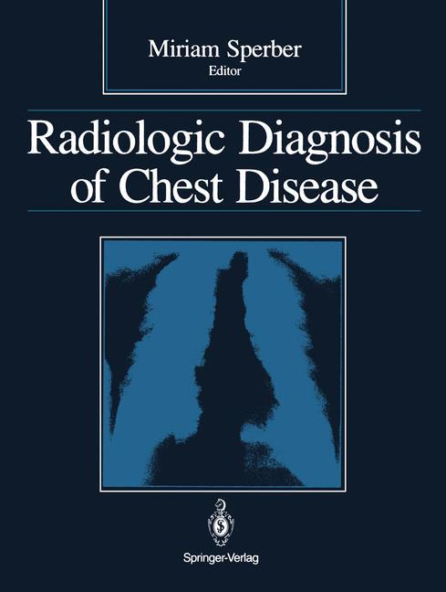 Radiologic Diagnosis of Chest Disease von Springer New York