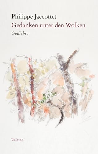 Gedanken unter den Wolken: Gedichte (Edition Petrarca) von Wallstein Verlag GmbH