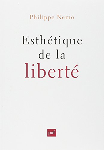 Esthétique de la liberté von PRESSES UNIVERSITAIRES DE FRANCE - PUF