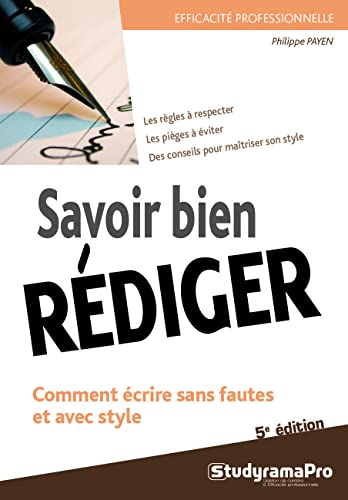 Savoir bien rédiger: Comment écrire sans fautes et avec style von Studyrama