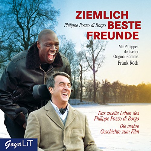 Ziemlich beste Freunde - Das zweite Leben des Philippe Pozzo di Borgo