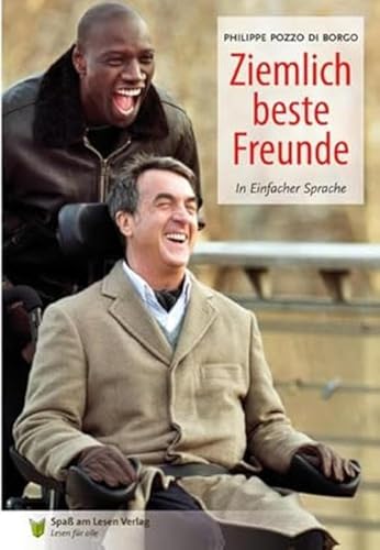 Ziemlich beste Freunde: In Einfacher Sprache von Spa am Lesen Verlag