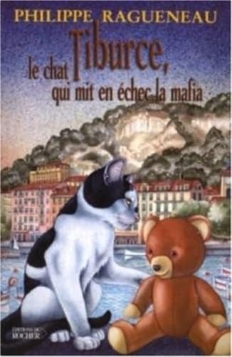 Tiburce, le chat qui mit en échec la Mafia von Editions du Rocher